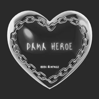 Dama Heroe by Manu JZ