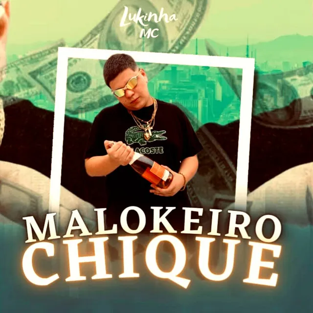 Malokeiro Chique