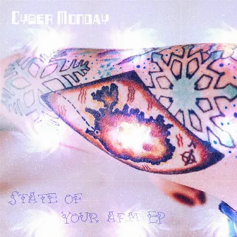 State Of Your Arm EP by Cyber Monday