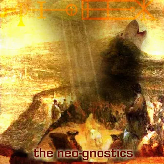 The Neo-Gnostics by The Neo-Gnostics