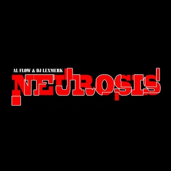 Neurosis by Dj Lexmerk