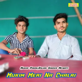 Mukim Meri Na Chalri by Mukim Pinan