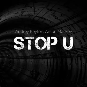 Stop U by Andrey Keyton