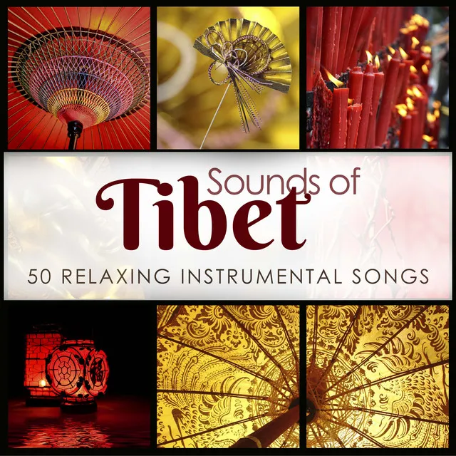 Sounds of Tibet - 50 Relaxing Instrumental Songs with Japanese and Oriental Music, Sounds of Nature, Soothing Piano and Meditation Oriental Music Background