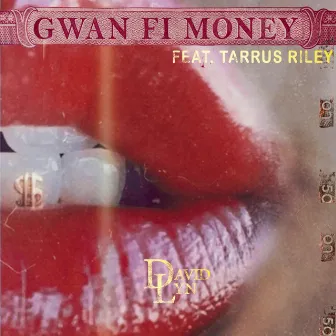 Gwan Fi Money by David Lyn