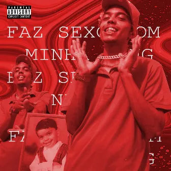 Faz Sexo Com Minha Gang by Sp 087