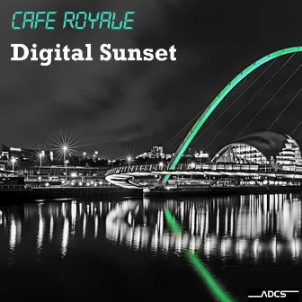 Digital Sunset by Cafe Royale