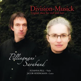 Division-Musick: English duos for viol and lute by Pellingmans' Saraband