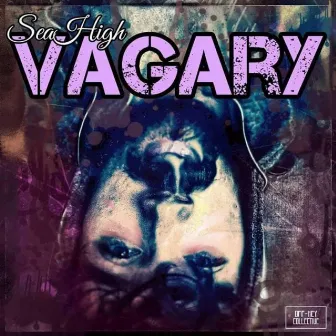 Vagary by Sea High