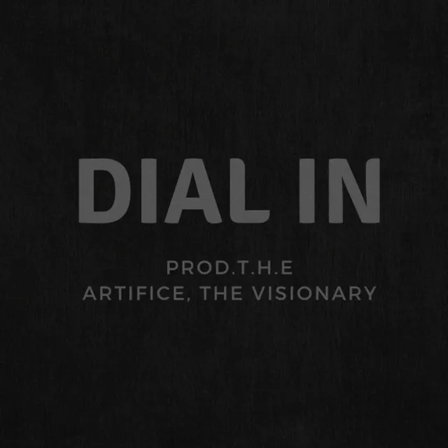 Dial In