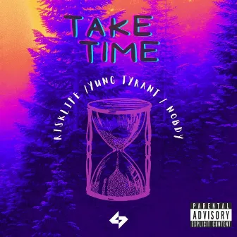 Take Time by Yung Tyrant