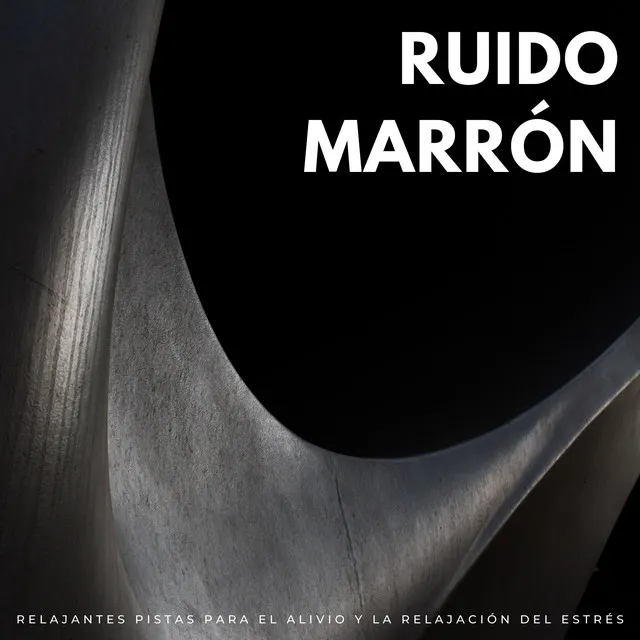 Ruido Marrón: Relajantes Pistas Para El Alivio Y La Relajación Del Estrés