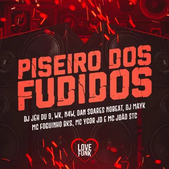 Piseiro dos Fudidos by MC João STC