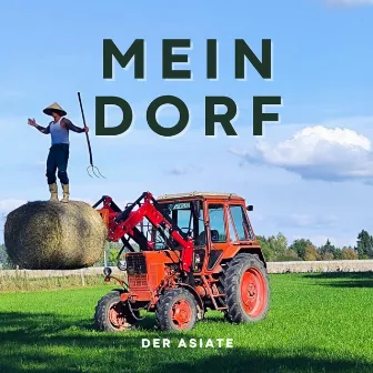 Mein Dorf by Der Asiate