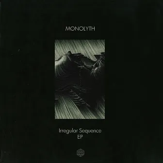 Irregular sequence EP by Monolyth