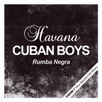 Rumba Negra by Havana Cuban Boys