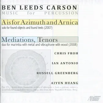 Ben Leeds Carson: Music for Percussion by Ben Leeds Carson