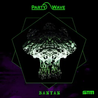 Banyan by PartyWave