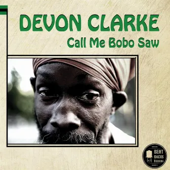 Call Me Bobo Saw by Devon Clarke