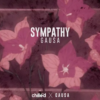 Sympathy by Chilled Empire