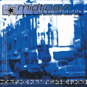 The Sacrifice of Life EP by Midtown