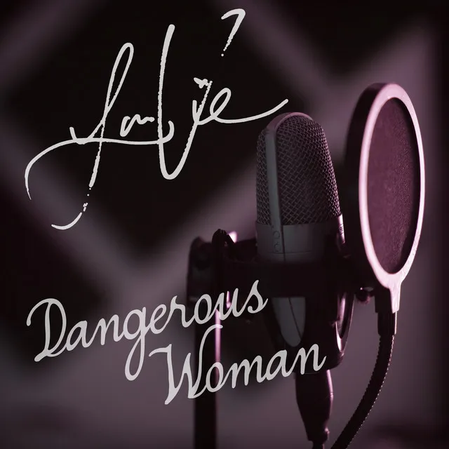 Dangerous Woman