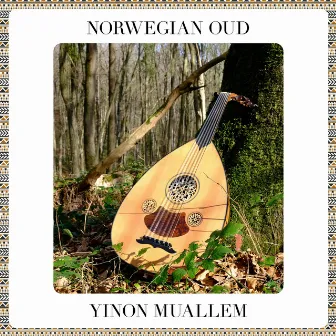 Norwegian Oud by Yinon Muallem