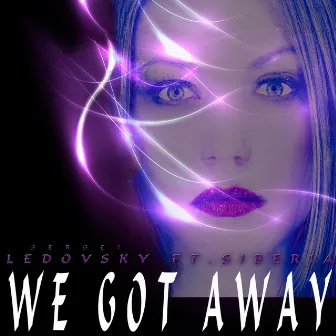 We got away by Unknown Artist