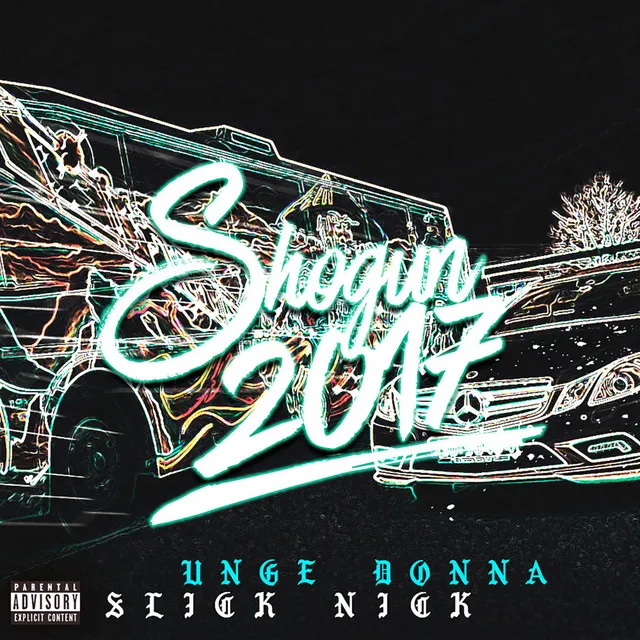 Shogun 2017 (feat. Unge Donna & Slick Nick)