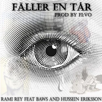 Fäller en tår by Rami Rey