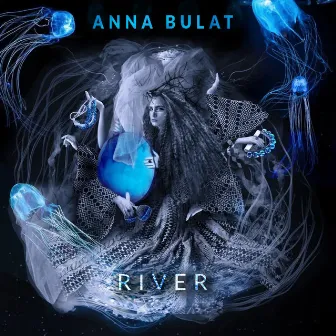 River by Anna Bulat