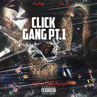 ClickGangPt1 (Nomore Lobby) by Hood Baby Jah B