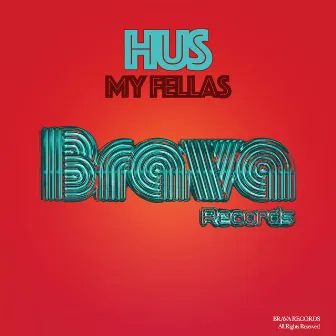 My Fellas by Hus