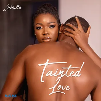 Tainted Love by Jibrille