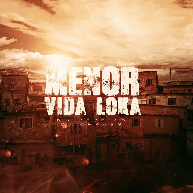 Menor Vida Loka