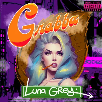 Grabba by Luna Grey