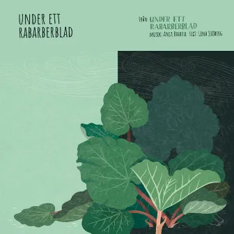 Under ett rabarberblad by Anja Bigrell