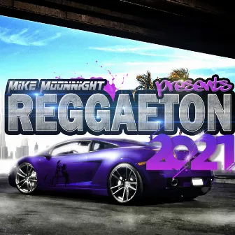 Reggaeton 2021 by Mike Moonnight