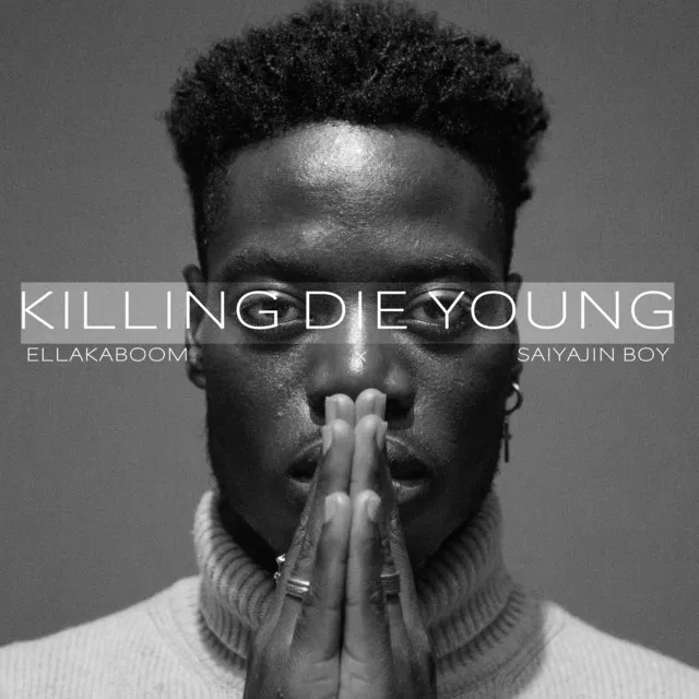 Killing Die Young