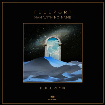 Teleport (DEKEL Remix) by Man With No Name