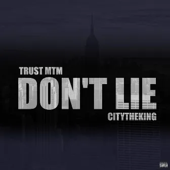 Don't Lie by Citytheking