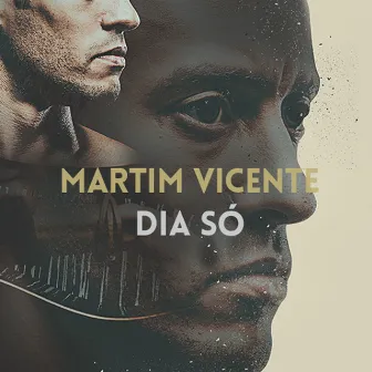 Dia Só by Martim Vicente