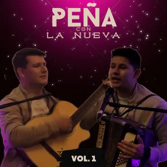 PEÑA con La Nueva, Vol. 1 by La Nueva Generación Carapegueña