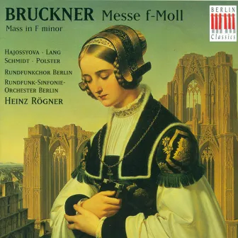 Bruckner: Messe F-Moll by Magdaléna Hajóssyová