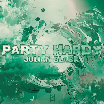 Party Hardy by Julian Black