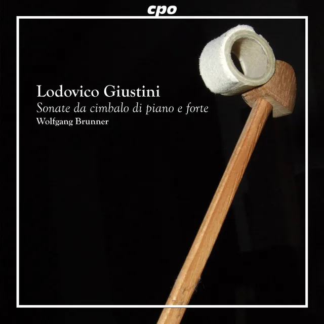 Giustini: 12 Sonate da cimbalo di piano e forte detto volgarmente di martelletti, Op. 1