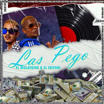 Las Pego by El Mulatoide & EriFary