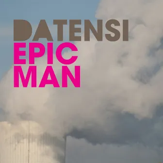 Epic Man by Datensi