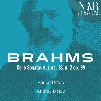 Brahms: The Cello Sonatas by Andrea Dindo