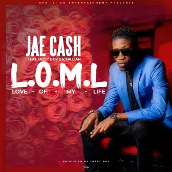 Love of My Life by Jae Cash